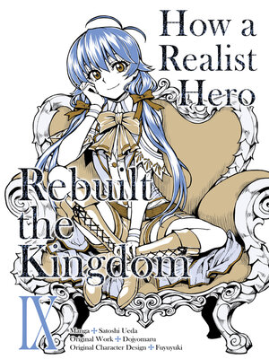 cover image of How a Realist Hero Rebuilt the Kingdom, Volume 9